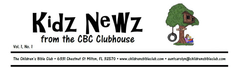 Free Kidz Newz from the Children's Bible Club! Print and share! Shop for more Gospel teaching tools.