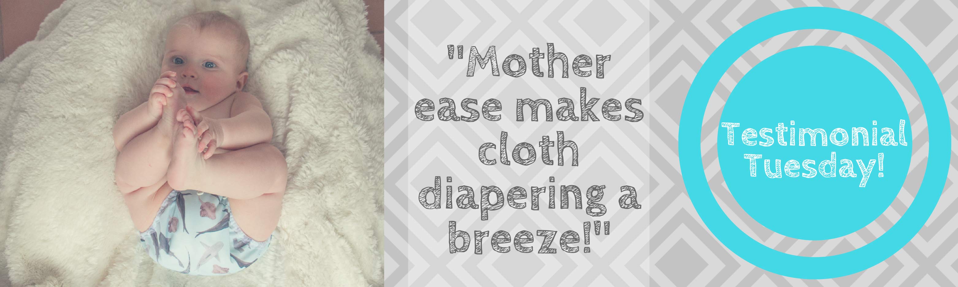 Mother ease Blog Testimonial Tuesday 