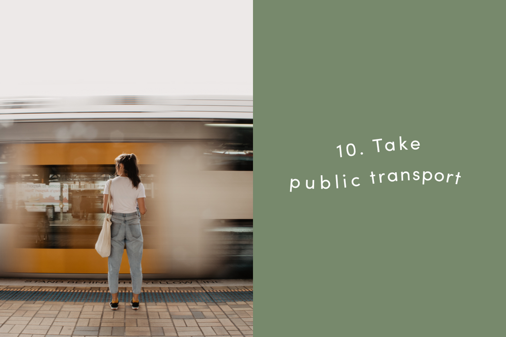 Take public transport