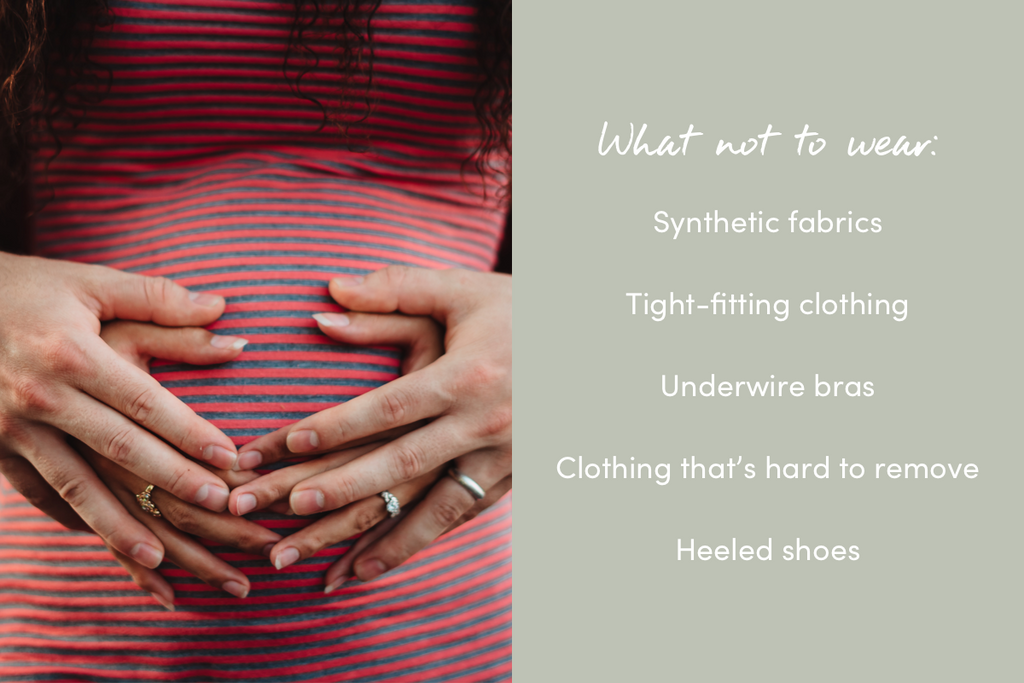 What should you not wear while pregnant?