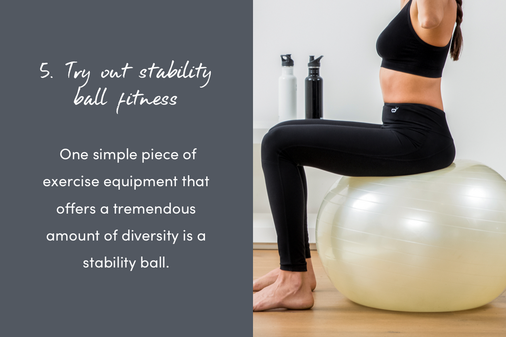 Try out stability ball fitness