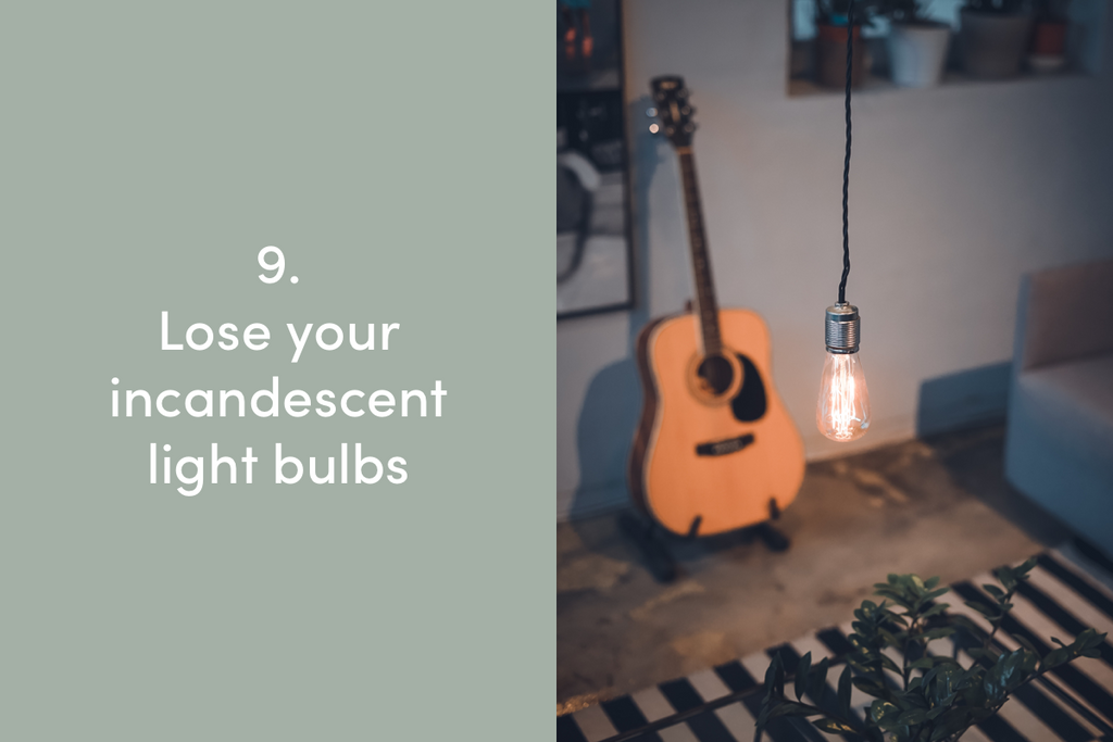 Lose your incandescent light bulbs