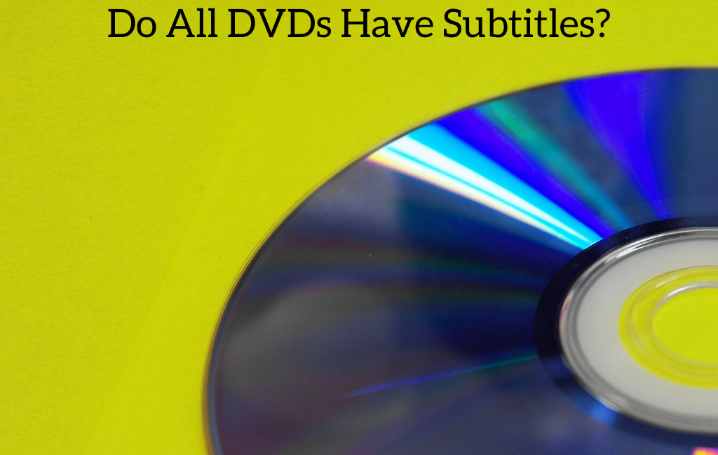 Do All DVDs Have Subtitles?