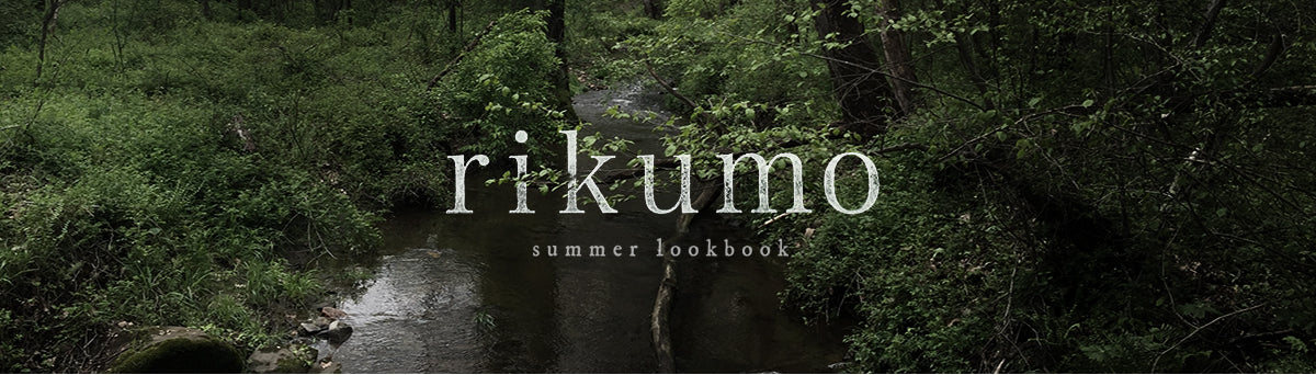 Rikumo Summer Lookbook