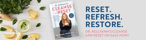 Dr. Kellyann cleanse and reset