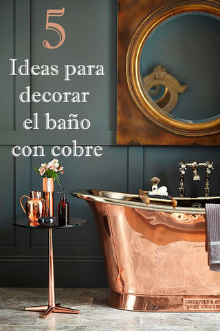 5 ideas para decorar el baño con cobre