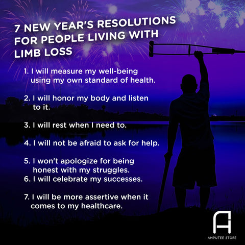 A list of seven new year's resolutions that people living with limb loss can keep.
