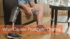 What causes prosthetic chafing for amputees.