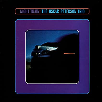 Oscar Peterson Trio Night Train Vinyl) – Red Yeti Records