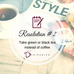 Resolution 2, drink less coffee and more tea by Désirables