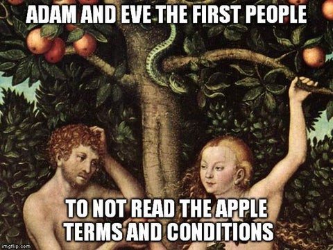 Adam and Eve - the first people not to read the apple terms and conditions