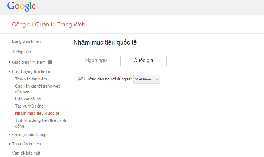 Trong Lưu lượng tìm kiếm > Nhắm mục tiêu quốc tế, lựa chọn Hướng đến người dùng tại Việt Nam. Điều này sẽ giúp cho Google xác định đối tượng người dùng mà bạn muốn hướng đến nhằm hiển thị một cách tốt nhất.