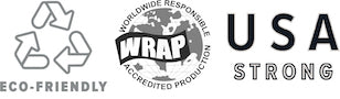 Eco-Friendly, WRAP accredited producer - Worldwide Responsible Accredited Production, USA Strong (manufacture and/or fibers used in manufacture produced in USA) Fair Trade Fair Labor