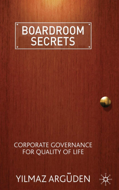 Boardroom Secrets: Corporate Governance for Quality of Life