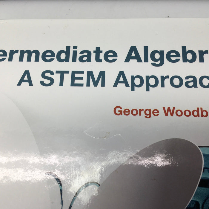 Intermediate Algebra: A STEM Approach Hardcover