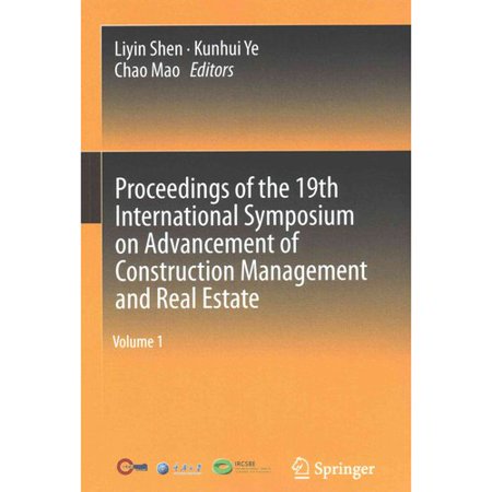 Proceedings of the 19th International Symposium on Advancement of Construction and Real Estate ( 2 Vol.)