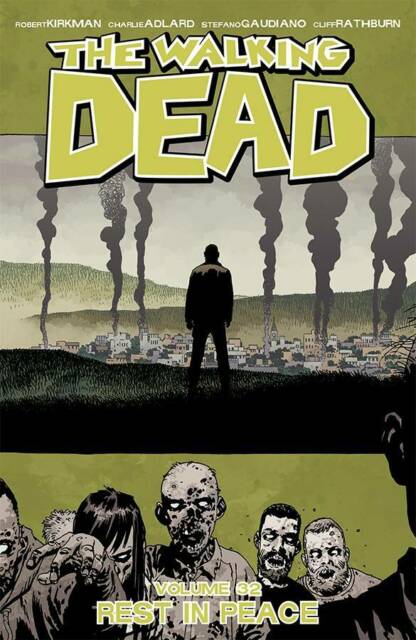 THE WALKING DEAD VOLUME 32: REST IN PEACE