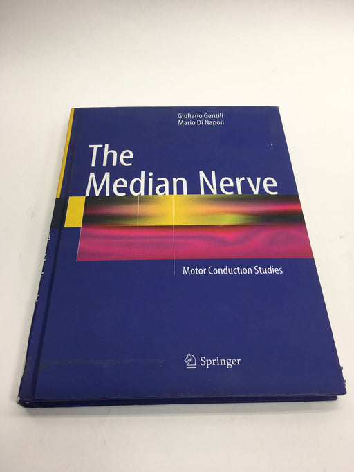 The Median Nerve: Motor Conduction Studies (Hardcover) *Small Wear on Spine/Dust Markings on Cover*