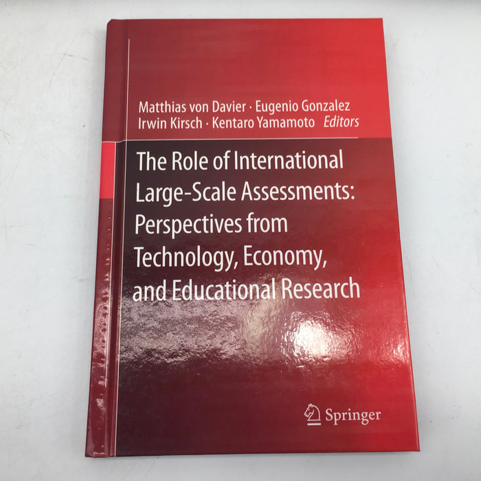 The Role of International Large-Scale Assessments: Perspectives from Technology, Economy, and Educational Research Hardcover
