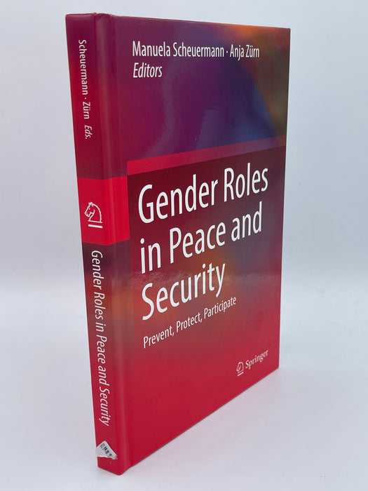 Gender Roles in Peace and Security: Prevent, Protect, Participate