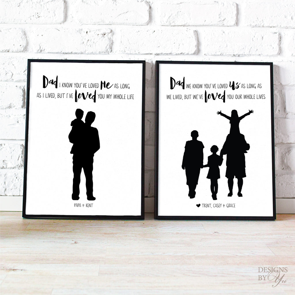 Printable Custom Silhouette + Quote - Dad Is Loved