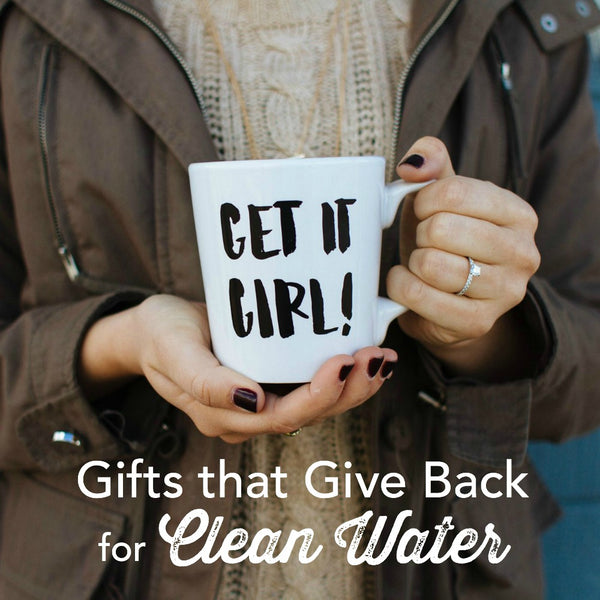 Gifts that Give Back for Clean Water