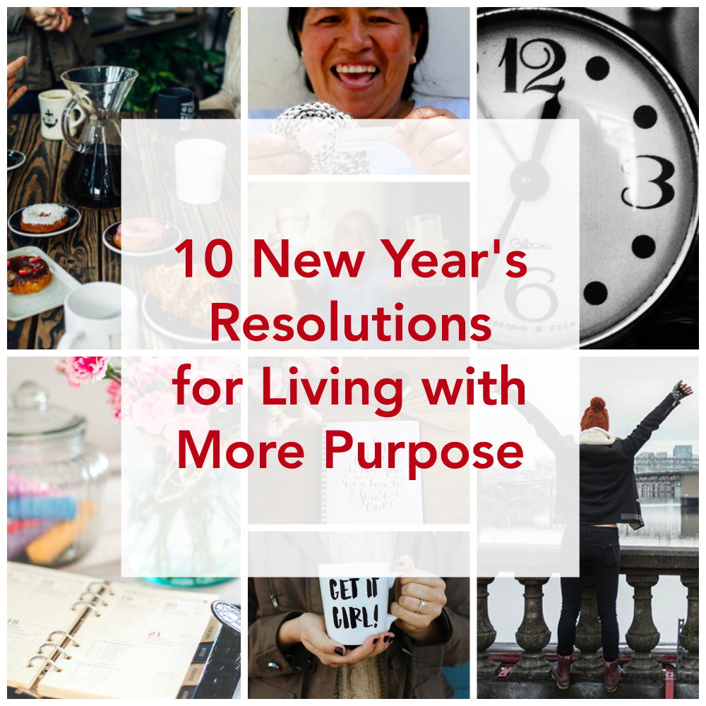 10 New Year's Resolutions for Living with More Purpose (and that have nothing to do with weight)