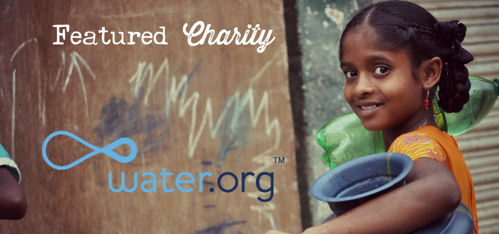 Water.org // Featured Charity at Society B // March 2016