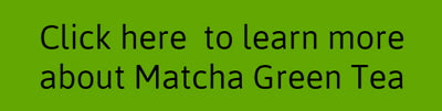 click-to-learn-more-about-matcha-tea