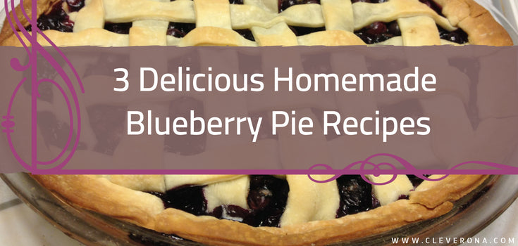 3 Delicious Homemade Blueberry Pie Recipes