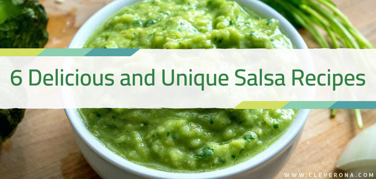6 Delicious and Unique Salsa Recipes