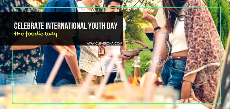 Celebrate International Youth Day the Foodie Way