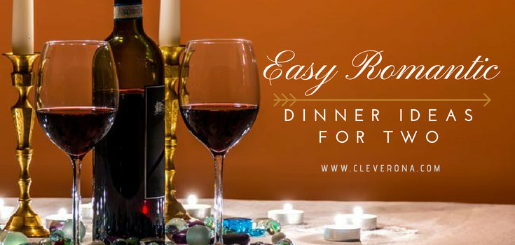 Easy Romantic Dinner Ideas for Two