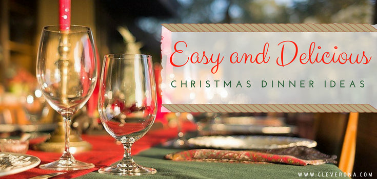 Easy and Delicious Christmas Dinner Ideas