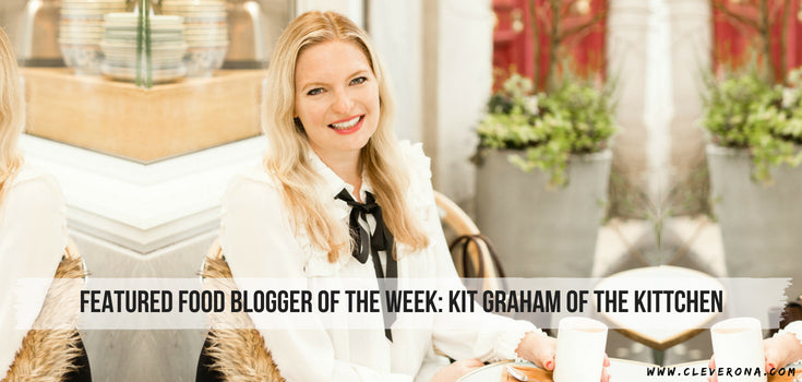 Featured Food Blogger of the Week: Kit Graham of The Kittchen