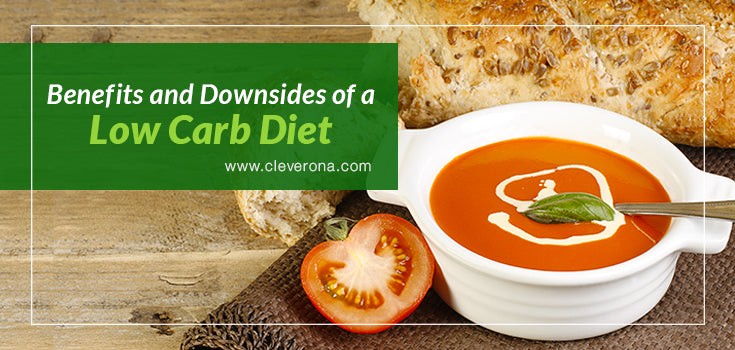 Benefits and Downsides of a Low Carb Diet