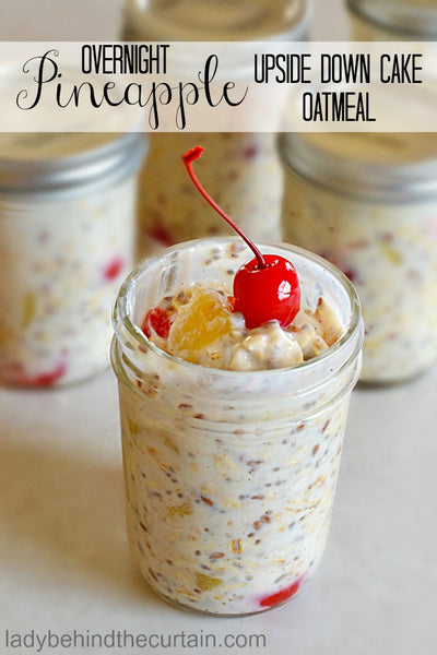 Overnight Pineapple Upside Down Cake Oatmeal 