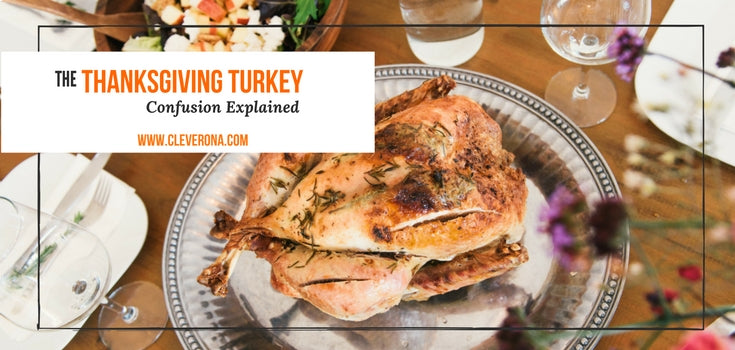 The Thanksgiving Turkey Confusion Explained