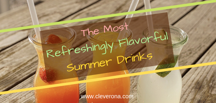 The Most Refreshingly Flavorful Summer Drinks