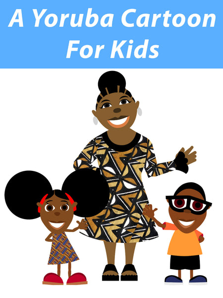 A Yoruba Cartoon For Children
