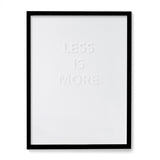 Less is More Poster 30x40cm