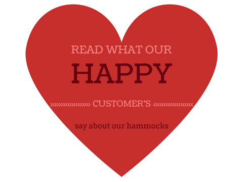 Hear what happy customer feedback we have about our hammocks
