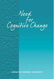 Need for Cognitive Change - Swami Dayananda Saraswati