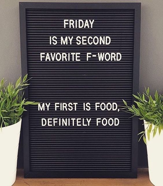 quote about friday and quote about food