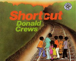 Shortcut by Donald Crews