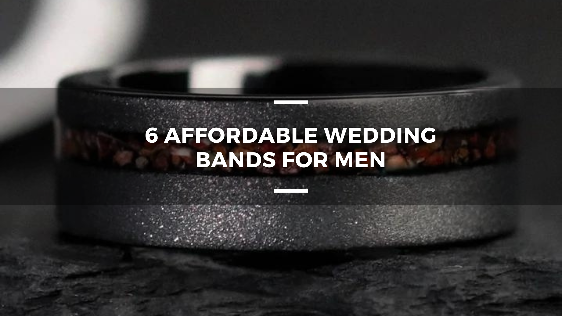 6 Affordable Wedding Bands for Men