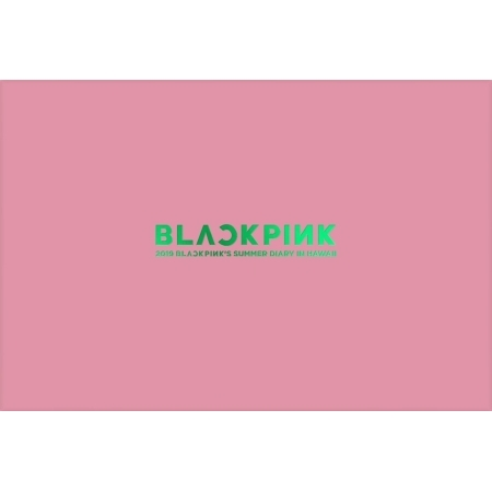 BLACKPINK - 2019 Blackpink's Summer Diary [in Hawaii] – kokopop