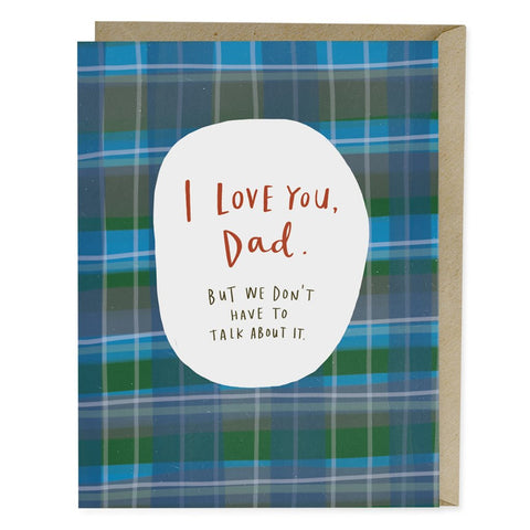 I Love You, Dad by Emily McDowell Studio