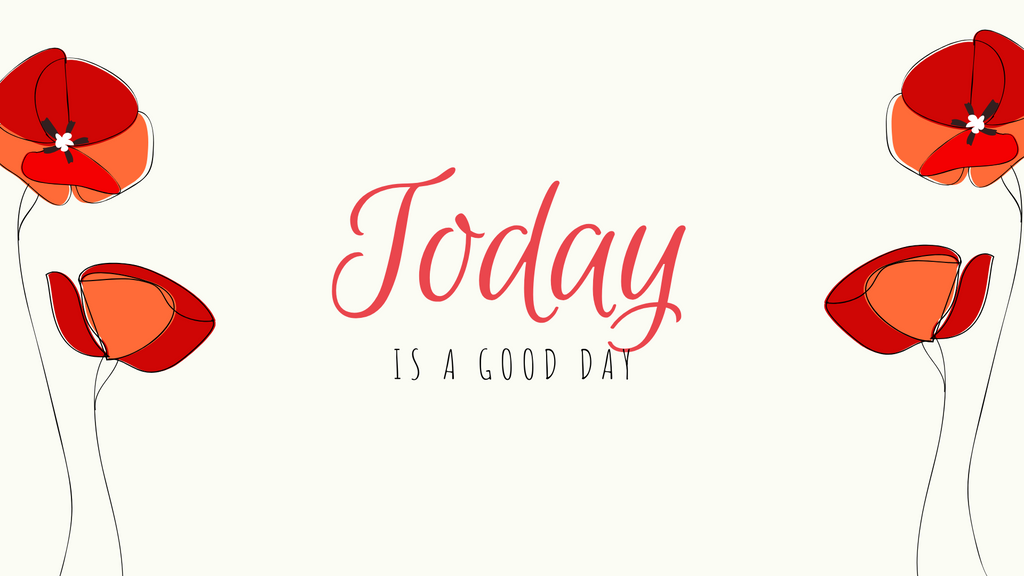 Today is a good day graphic
