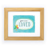 You Are Loved Art Print | Blue